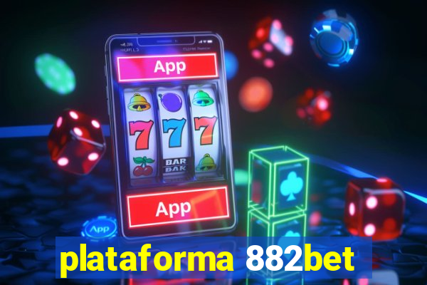 plataforma 882bet